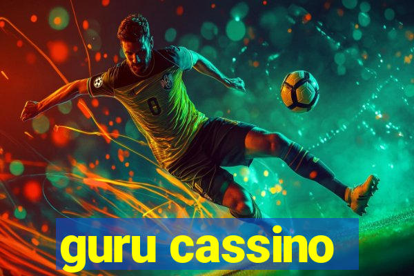 guru cassino